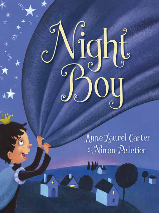 Anne Laurel Carter创作的Night Boy作品的详细信息 - 可供借阅